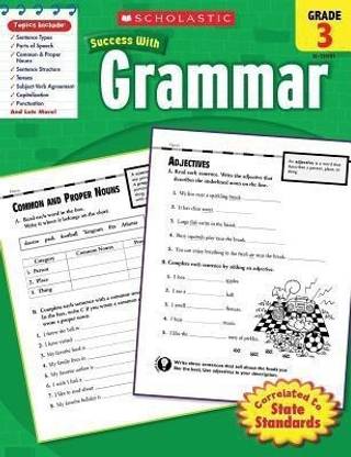 Scholastic Success with Grammar: Grade 3 Workbook