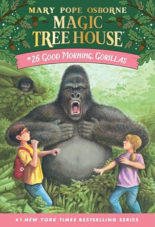 Magic Tree House #26: Good Morning Gorillas