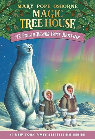 Magic Tree House #12: Polar Bears Past Bedtime