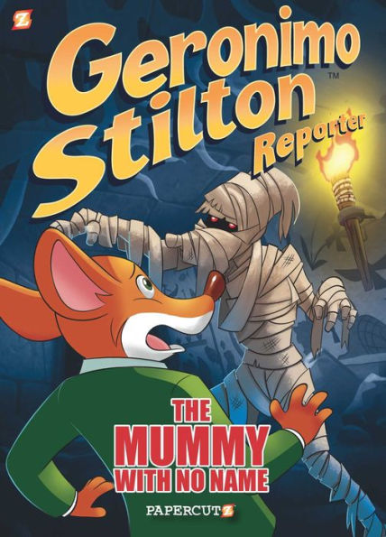 The Mummy with No Name (Geronimo Stilton Reporter Graphic Novels #4)