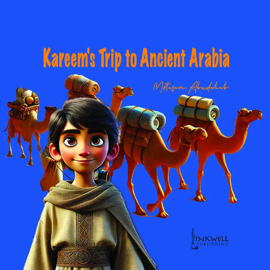 Kareem’s Trip to Ancient Arabia