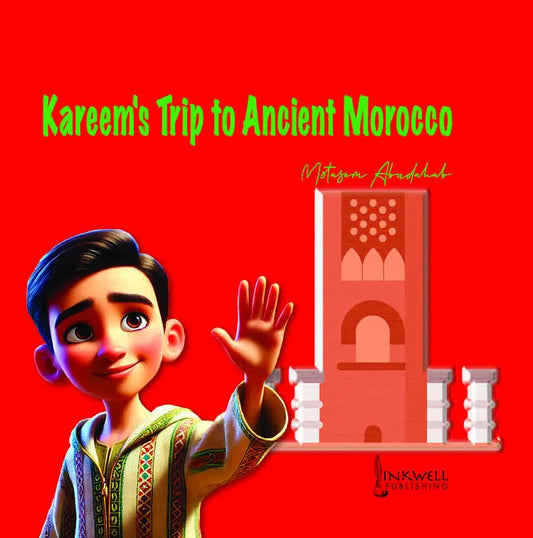 Kareem’s Trip to Ancient Morocco