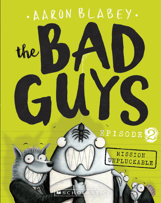 The Bad Guys #2: Mission Unpluckable